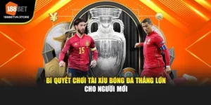 Bí Quyết Chơi Tài Xỉu Bóng Đá Thắng Lớn Cho Người Mới