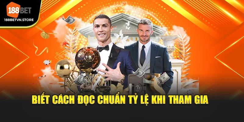 Biết cách đọc chuẩn tỷ lệ khi tham gia 