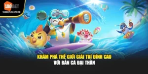 Khám Phá Thế Giới Giải Trí Đỉnh Cao Với Bắn Cá Đại Thần