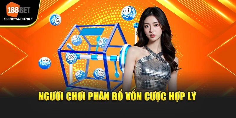 Người chơi phân bổ vốn cược hợp lý