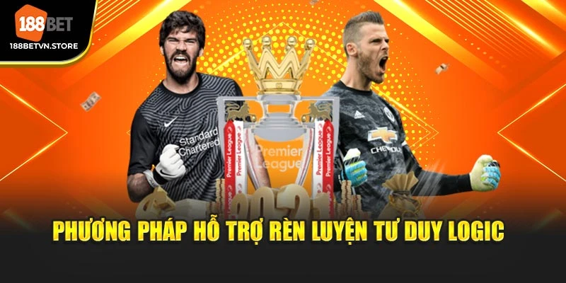 Phương pháp hỗ trợ rèn luyện tư duy logic 