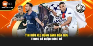 Tìm Hiểu Kèo Đồng Banh Nửa Trái Trong Cá Cược Bóng Đá